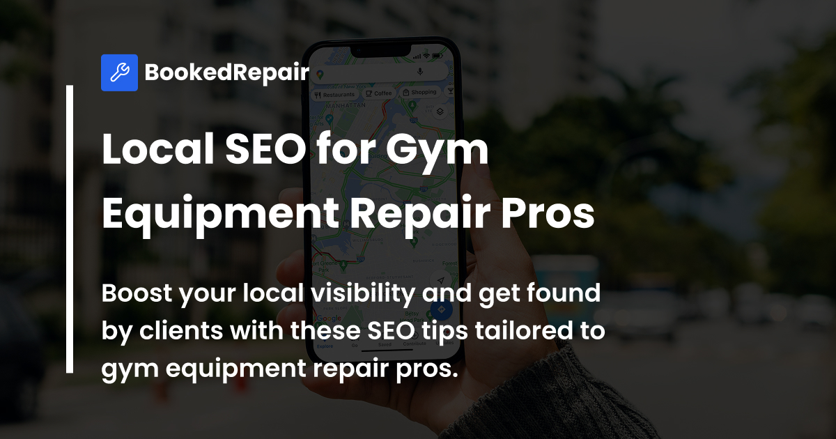 Local SEO for Gym Equipment Repair Pros